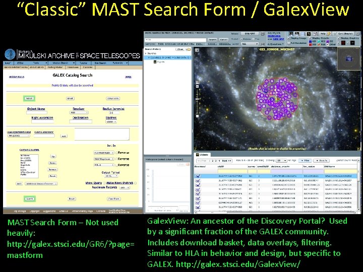 “Classic” MAST Search Form / Galex. View MAST Search Form – Not used heavily: