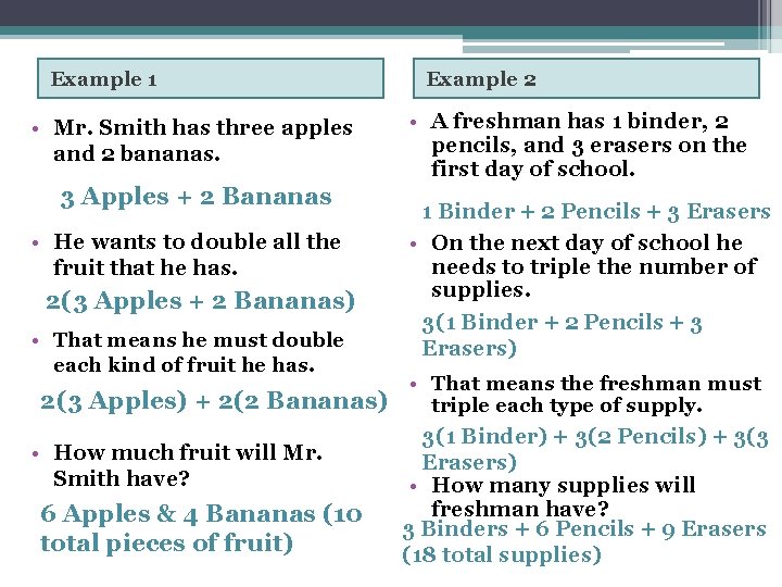 Example 1 • Mr. Smith has three apples and 2 bananas. 3 Apples +
