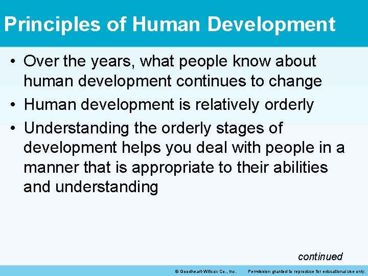 Principles of Human Development • Over the years, what people know about human development
