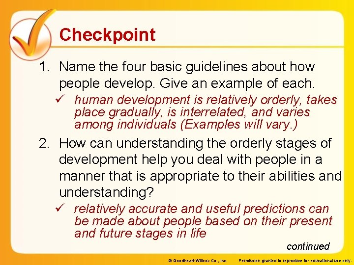 Checkpoint 1. Name the four basic guidelines about how people develop. Give an example