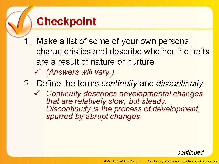 Checkpoint 1. Make a list of some of your own personal characteristics and describe