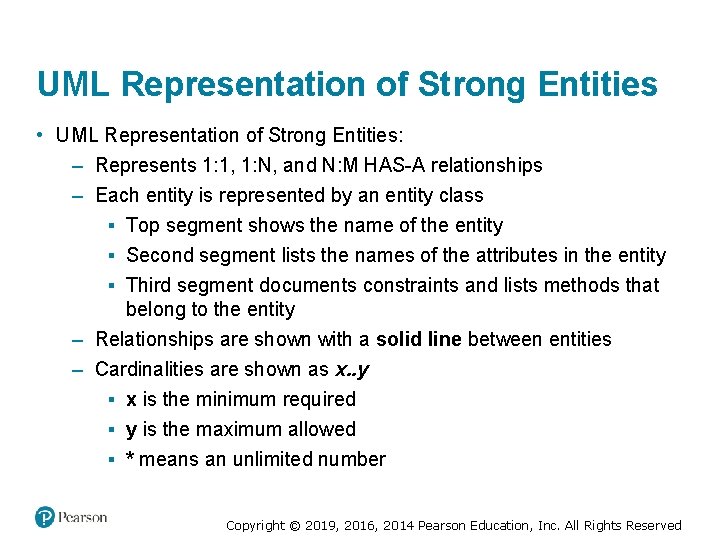 UML Representation of Strong Entities • UML Representation of Strong Entities: – Represents 1: