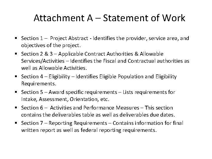 Attachment A – Statement of Work § Section 1 – Project Abstract - Identifies