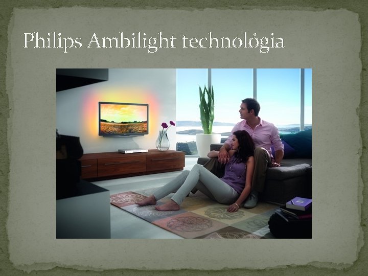 Philips Ambilight technológia 