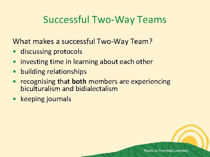 Successful Two-Way Teams What makes a successful Two-Way Team? • • discussing protocols investing