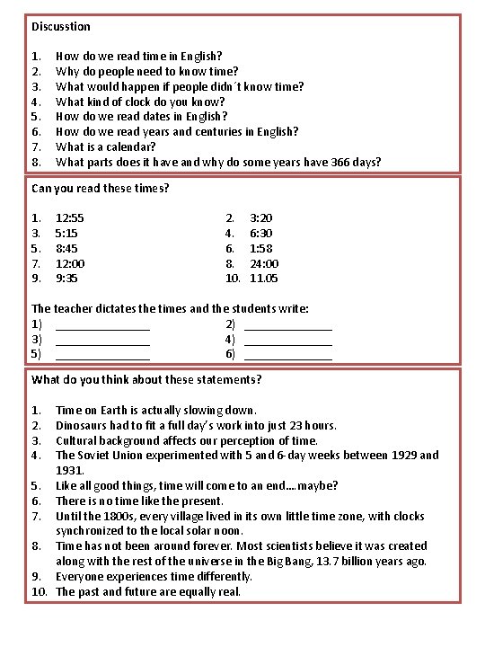 Discusstion 1. 2. 3. 4. 5. 6. 7. 8. How do we read time