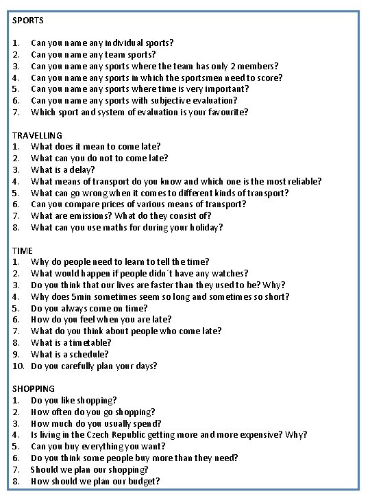 SPORTS 1. 2. 3. 4. 5. 6. 7. Can you name any individual sports?