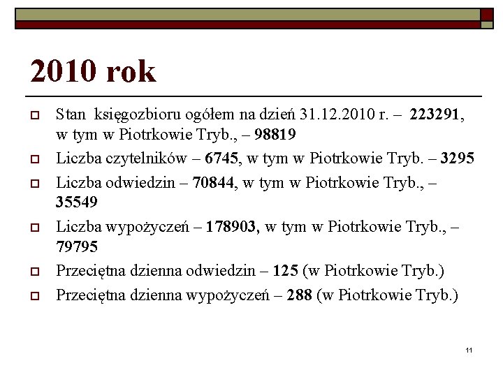 2010 rok o o o Stan księgozbioru ogółem na dzień 31. 12. 2010 r.