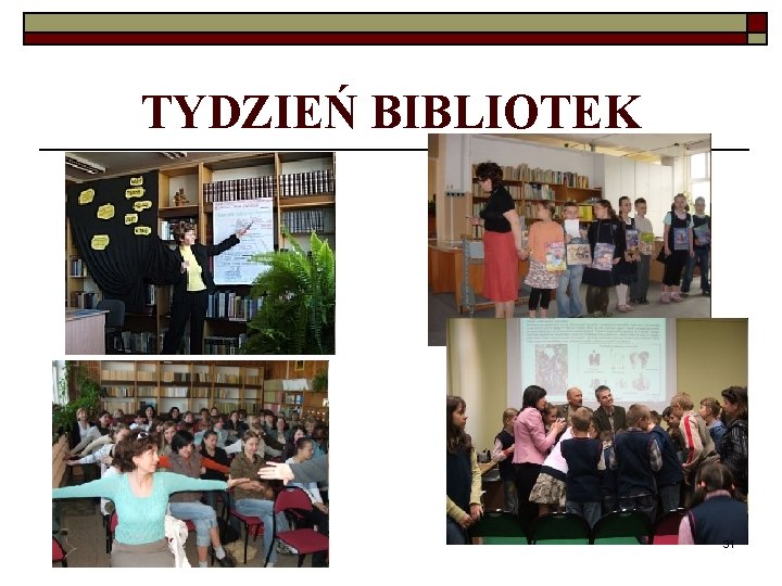 TYDZIEŃ BIBLIOTEK 31 