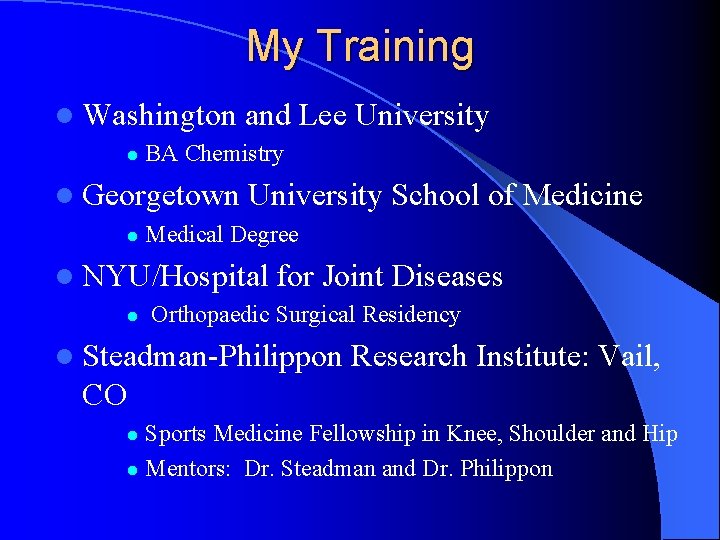 My Training l Washington l BA Chemistry l Georgetown l and Lee University School