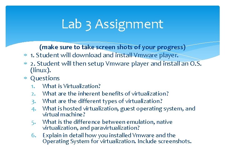 Lab 3 Assignment (make sure to take screen shots of your progress) 1. Student