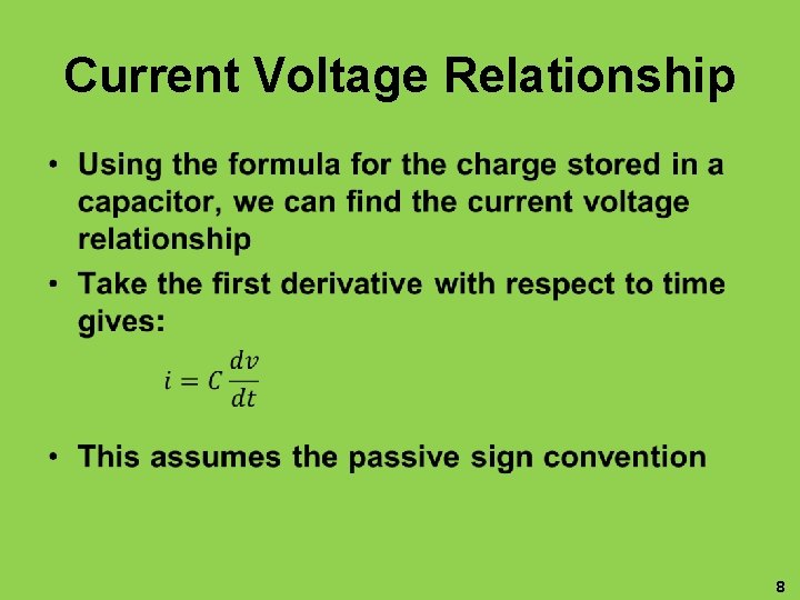Current Voltage Relationship • 8 