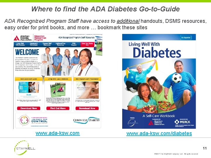 Where to find the ADA Diabetes Go-to-Guide ADA Recognized Program Staff have access to