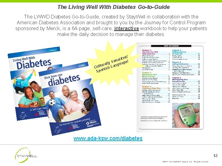 The Living Well With Diabetes Go-to-Guide The LWWD Diabetes Go-to-Guide, created by Stay. Well