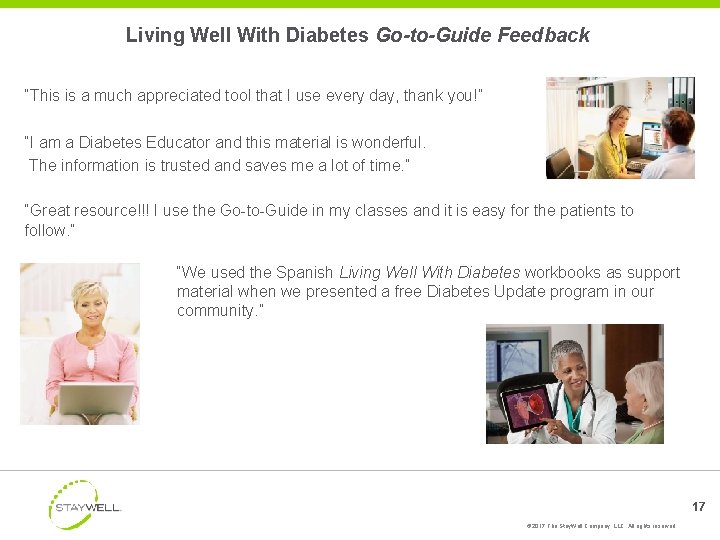 Living Well With Diabetes Go-to-Guide Feedback “This is a much appreciated tool that I