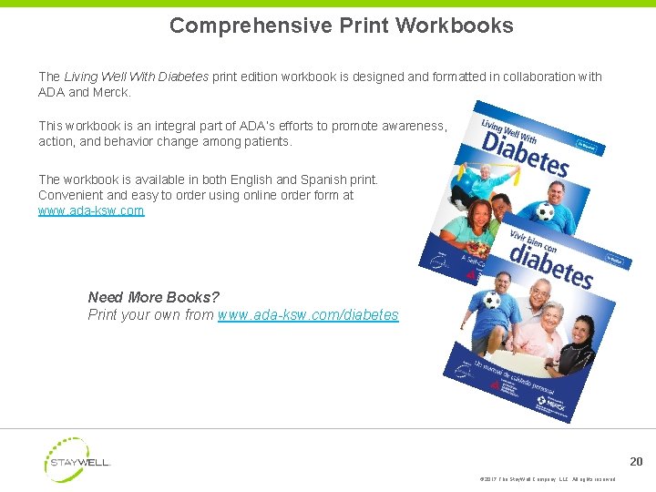 Comprehensive Print Workbooks The Living Well With Diabetes print edition workbook is designed and