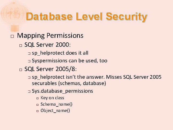 Database Level Security � Mapping Permissions � SQL Server 2000: sp_helprotect does it all