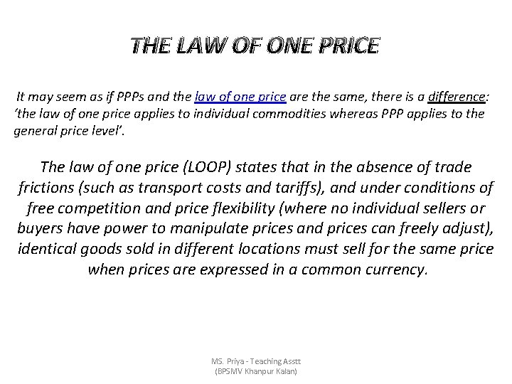 THE LAW OF ONE PRICE It may seem as if PPPs and the law