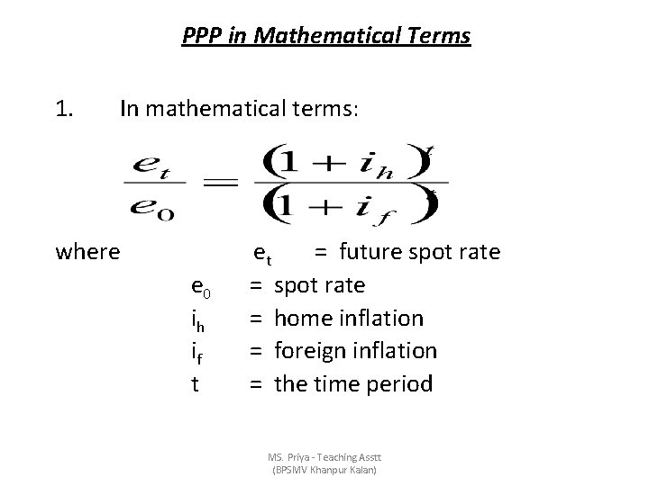  PPP 1. in Mathematical Terms In mathematical terms: where et = future spot