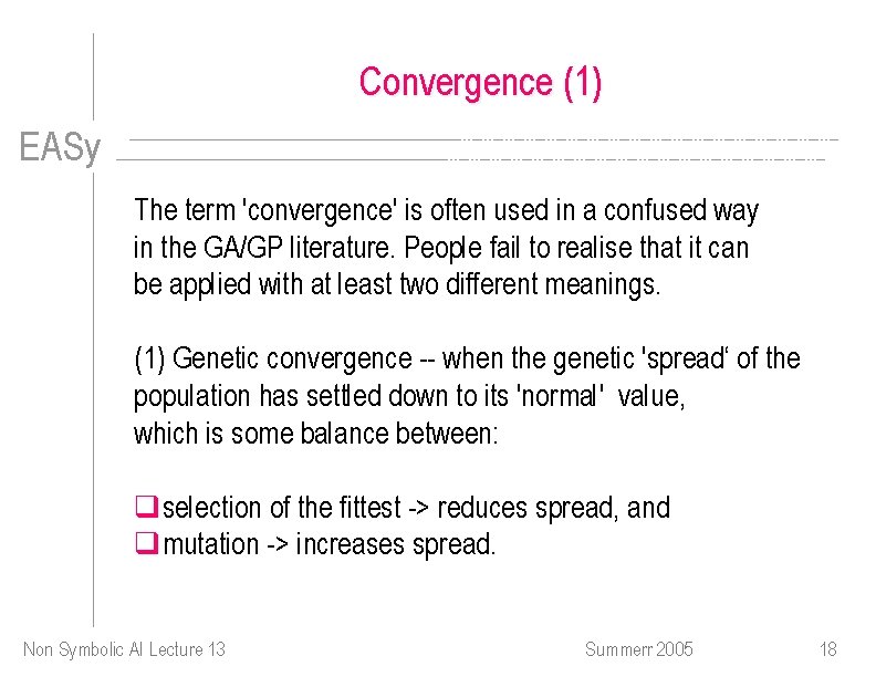 Convergence (1) EASy The term 'convergence' is often used in a confused way in