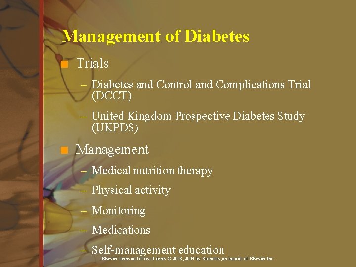 Management of Diabetes n Trials – Diabetes and Control and Complications Trial (DCCT) – Management of Diabetes n Trials – Diabetes and Control and Complications Trial (DCCT) –