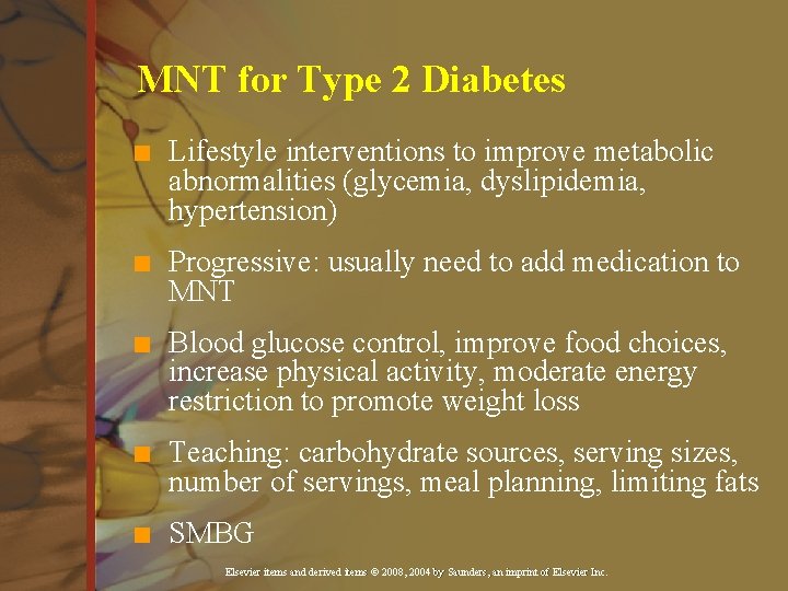MNT for Type 2 Diabetes n Lifestyle interventions to improve metabolic abnormalities (glycemia, dyslipidemia, MNT for Type 2 Diabetes n Lifestyle interventions to improve metabolic abnormalities (glycemia, dyslipidemia,