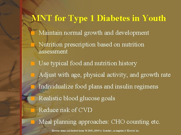 MNT for Type 1 Diabetes in Youth n Maintain normal growth and development n