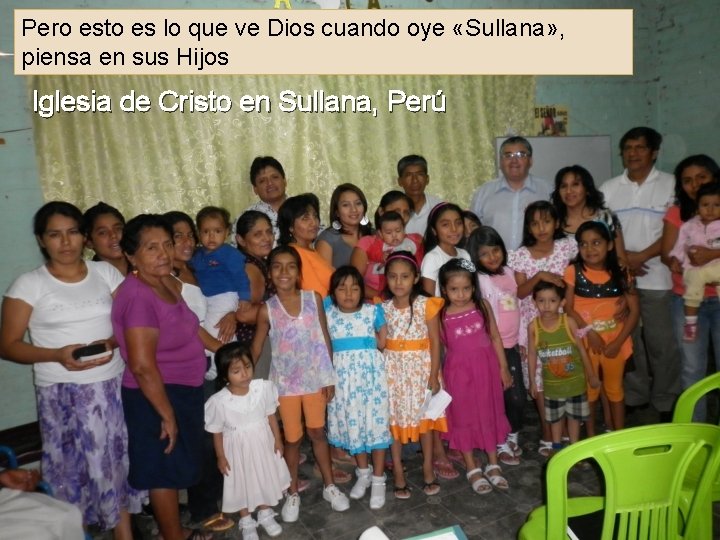 Pero esto es lo que ve Dios cuando oye «Sullana» , piensa en sus