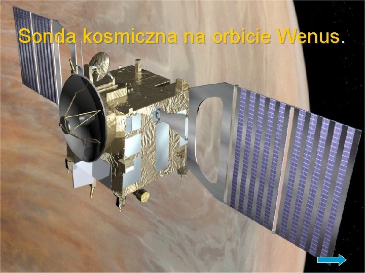 Sonda kosmiczna na orbicie Wenus. 