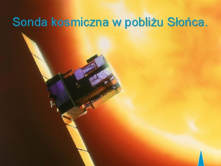 Sonda kosmiczna w pobliżu Słońca. 