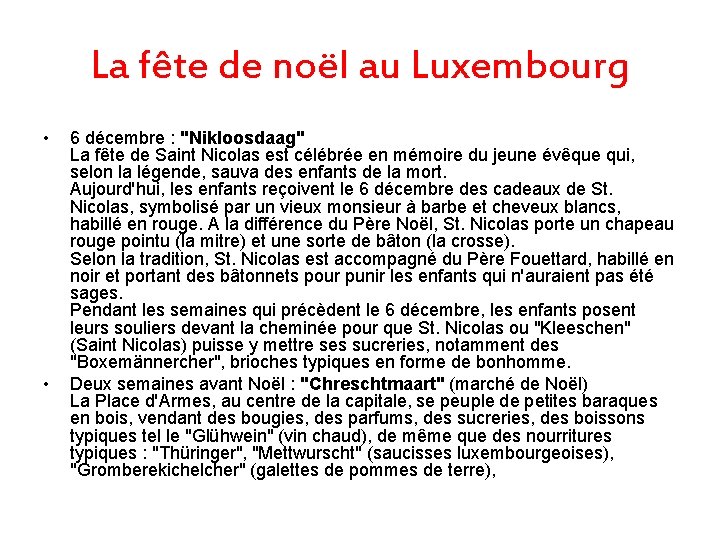 La fête de noël au Luxembourg • • 6 décembre : "Nikloosdaag" La fête