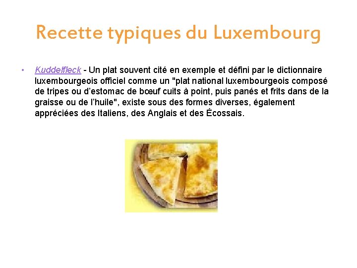 Recette typiques du Luxembourg • Kuddelfleck - Un plat souvent cité en exemple et