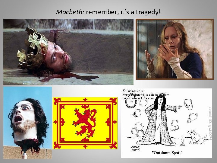 Macbeth: remember, it’s a tragedy! 