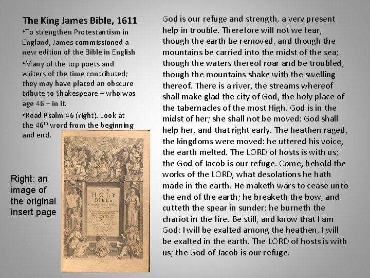 The King James Bible, 1611 • To strengthen Protestantism in England, James commissioned a