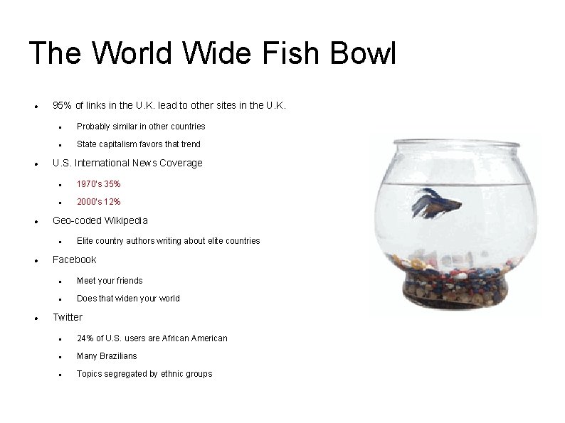 The World Wide Fish Bowl 95% of links in the U. K. lead to