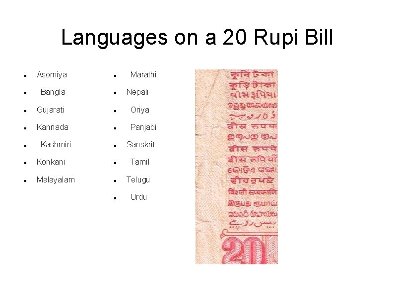 Languages on a 20 Rupi Bill Asomiya  Marathi  Bangla Nepali Gujarati  Oriya Kannada  Panjabi