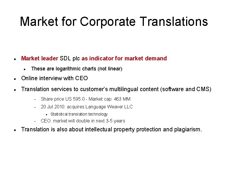 Market for Corporate Translations Market leader SDL plc as indicator for market demand These