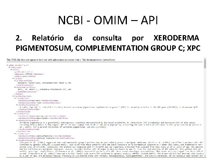 NCBI - OMIM – API 2. Relatório da consulta por XERODERMA PIGMENTOSUM, COMPLEMENTATION GROUP