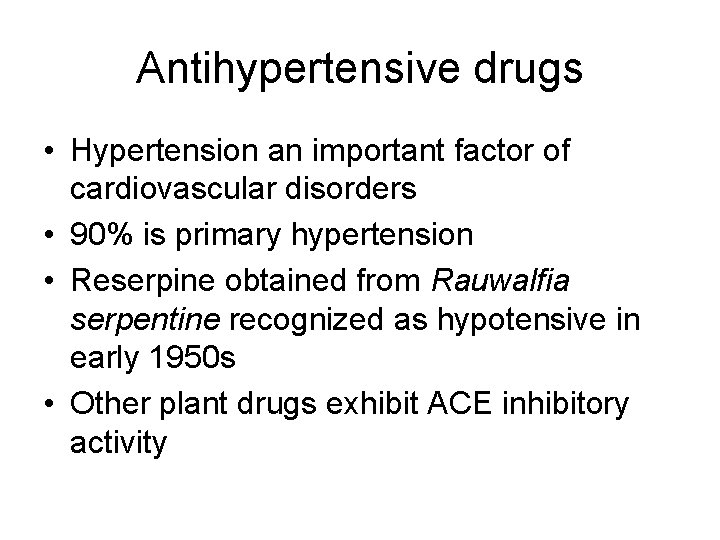 Antihypertensive drugs • Hypertension an important factor of cardiovascular disorders • 90% is primary