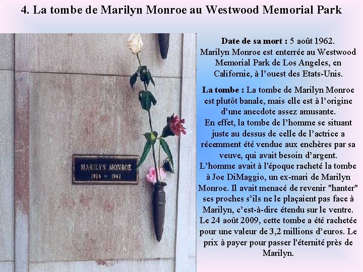 4. La tombe de Marilyn Monroe au Westwood Memorial Park Date de sa mort