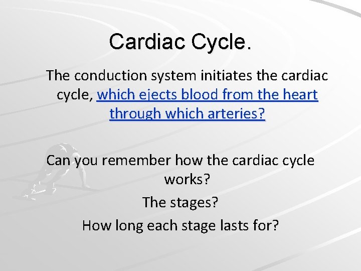 Cardiac Cycle. The conduction system initiates the cardiac cycle, which ejects blood from the