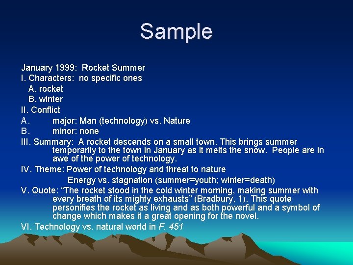 Sample January 1999: Rocket Summer I. Characters: no specific ones A. rocket B. winter