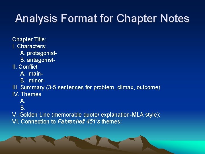Analysis Format for Chapter Notes Chapter Title: I. Characters: A. protagonist. B. antagonist. II.