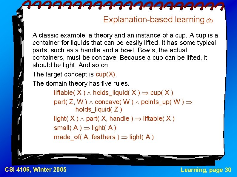 Explanation-based learning (2) A classic example: a theory and an instance of a cup.