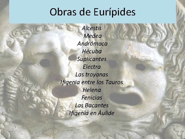Obras de Eurípides Alcestis Medea Andrómaca Hécuba Suplicantes Electra Las troyanas Ifigenia entre los