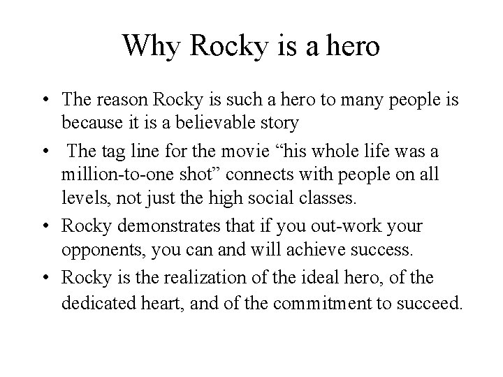 Why Rocky is a hero • The reason Rocky is such a hero to