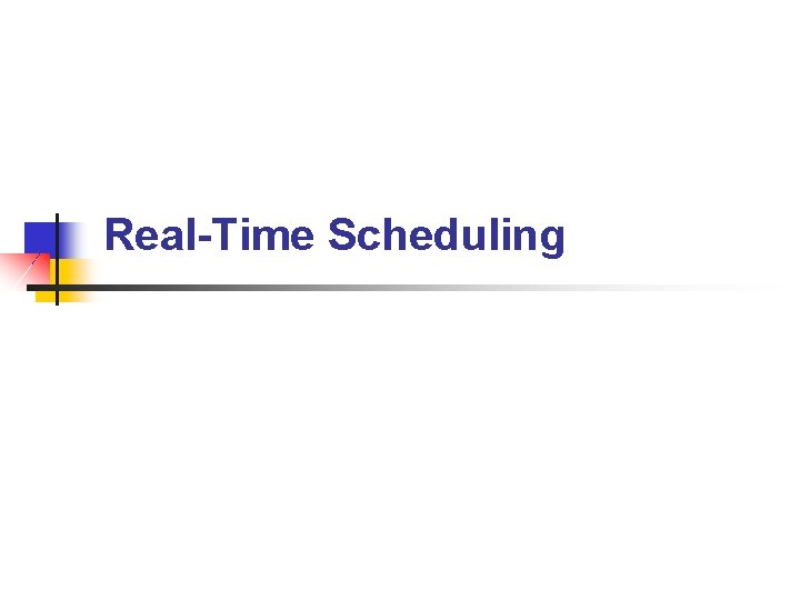 Real-Time Scheduling 