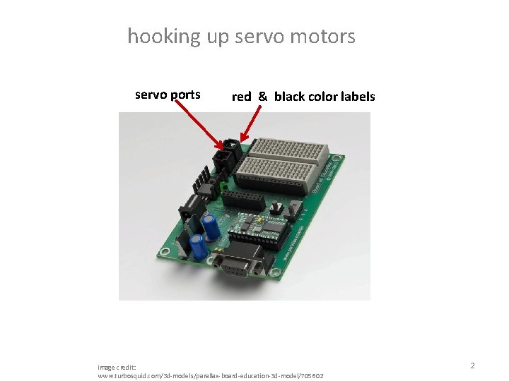 hooking up servo motors servo ports red & black color labels image credit: www.