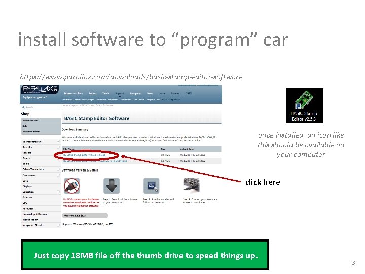 install software to “program” car https: //www. parallax. com/downloads/basic-stamp-editor-software once installed, an icon like