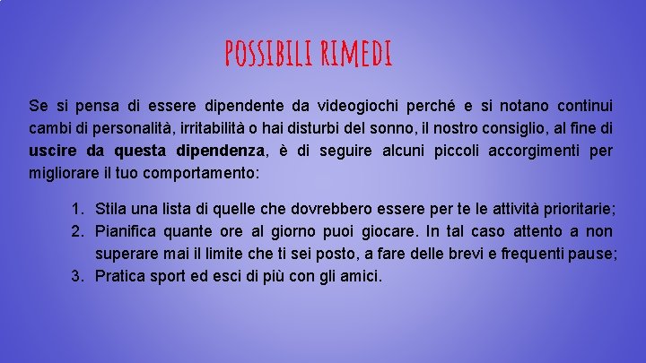 possibili rimedi Se si pensa di essere dipendente da videogiochi perché e si notano